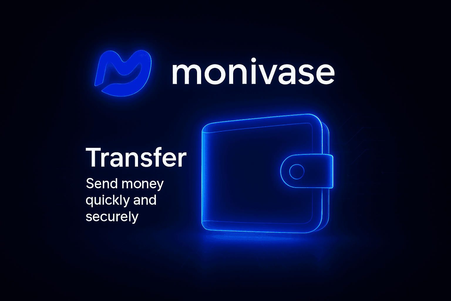 Monivase: send and receive money in one app